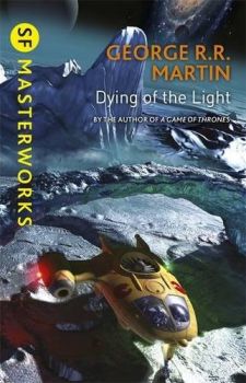 Dying Of The Light (S.F. Masterworks) Paperback