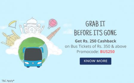 Bus tickets Rs. 250 cashback on  Rs. 350 or above 