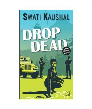 Drop Dead: A Niki Marwah Mystery [Paperback]
