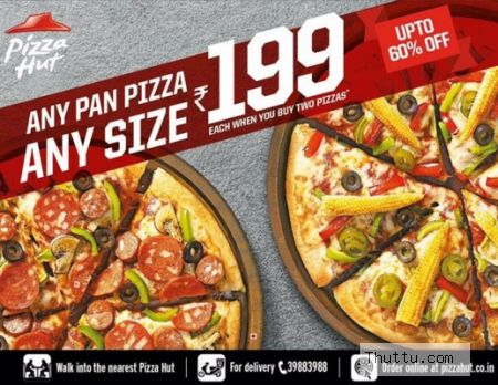 Any Pan Pizza Any Size @ Rs.199 Each When You Buy 2 Pizzas 